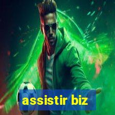 assistir biz